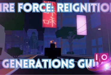 Ultimate Fire Force Reignition Generations: Guia Completo