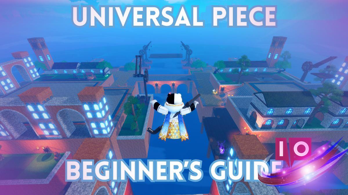 Guia Definitivo do Iniciante para Piece Universal: Seu Recurso Completo