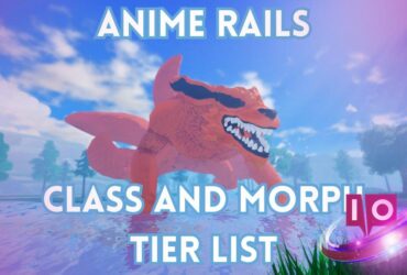 Guia Completo de Classes de Anime Rails e Lista de Níveis de Morph