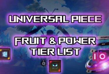 Lista de Classificação de Poder e Frutas do Piece Universal Definitiva: Principais Classificações Reveladas