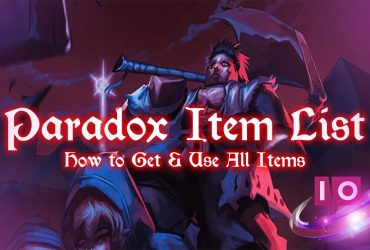 Todos os Itens de Paradox: Lista Completa e Onde Encontrá-los